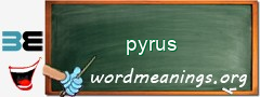 WordMeaning blackboard for pyrus